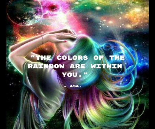 The colors of the rainbow are within you