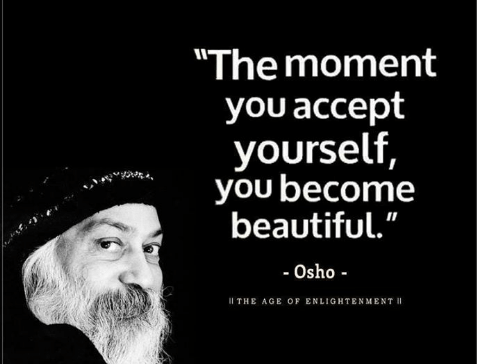the-moment-you-accept-yourself-you-become-beautiful-osho-ll-12945803